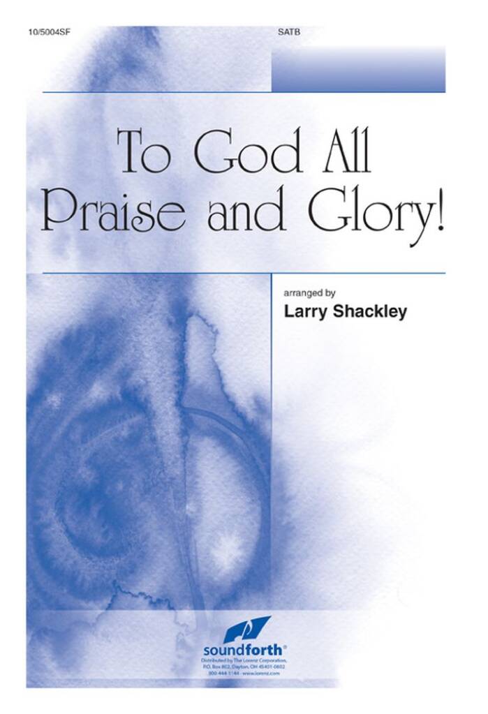 To God All Praise and Glory
